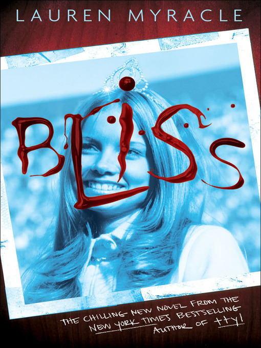 Title details for Bliss by Lauren Myracle - Available